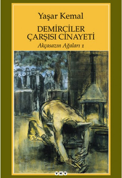 Demirciler Çarşısı Cinayeti - Akçasazın Ağaları 1 Demirciler Çarşısı Cinayeti - Akçasazın Ağaları 1