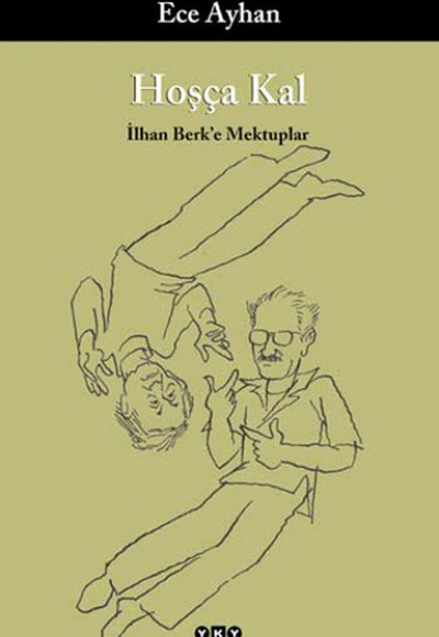 Hoşça Kal İlhan Berk’e Mektuplar Hoşça Kal İlhan Berk’e Mektuplar