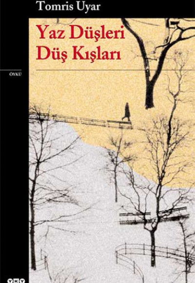 Yaz Düşleri Düş Kışları Yaz Düşleri Düş Kışları