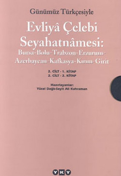 Günümüz Türkçesiyle Evliya Çelebi Seyahatnamesi 2.Kitap Günümüz Türkçesiyle Evliya Çelebi Seyahatnamesi 2.Kitap