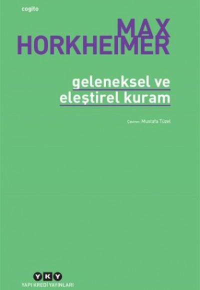 Geleneksel Ve Eleştirel Kuram Geleneksel Ve Eleştirel Kuram