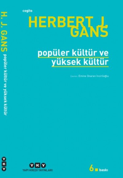 Popüler Kültür ve Yüksek Kültür Popüler Kültür ve Yüksek Kültür