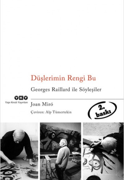 Düşlerimin Rengi Bu Georges Raillard ile Söyleşiler Düşlerimin Rengi Bu Georges Raillard ile Söyleşiler