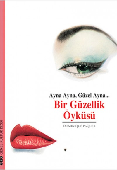 Ayna Ayna , Güzel Ayna - Bir Güzellik Öyküsü