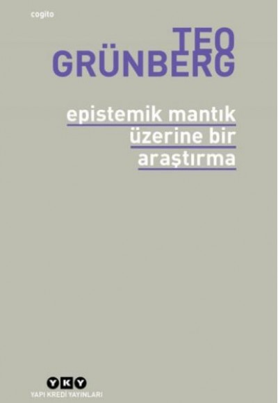 Epistemik Mantık Üzerine Bir Araştırma Epistemik Mantık Üzerine Bir Araştırma