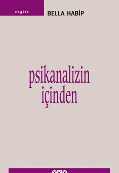 Psikanalizin İçinden Psikanalizin İçinden