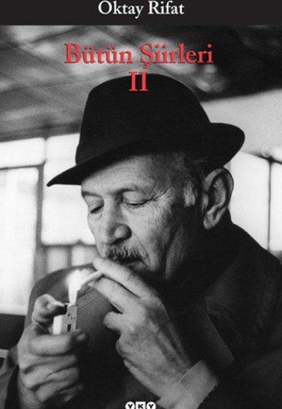 Bütün Şiirleri 02 - Oktay Rifat Bütün Şiirleri 02 - Oktay Rifat