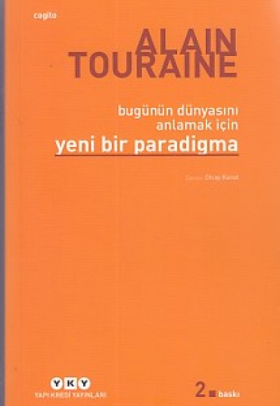 Bu Günün Dünyasını Anlamak İçin Yeni Bir Paradigma Bu Günün Dünyasını Anlamak İçin Yeni Bir Paradigma