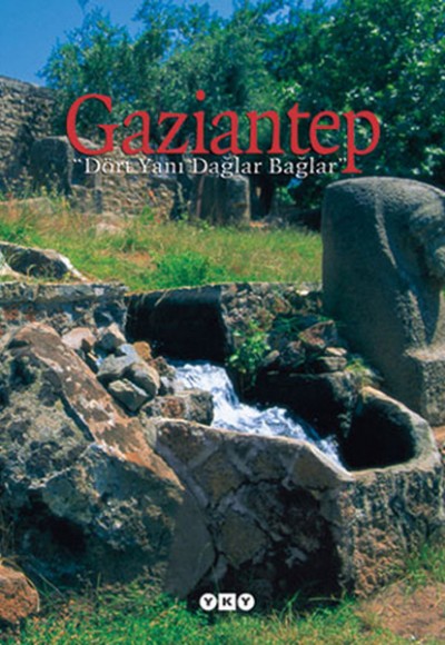 Gaziantep - Dört Yanı Dağlar Bağlar Gaziantep - Dört Yanı Dağlar Bağlar