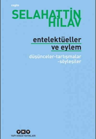 Entelektüeller ve Eylem Entelektüeller ve Eylem