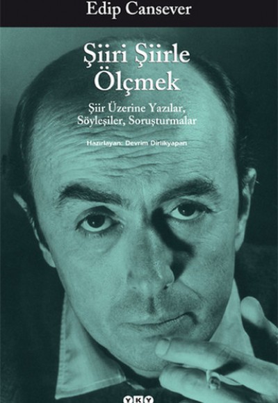 Şiiri Şiirle Ölçmek,Şiir Üzerine Yazılar Şiiri Şiirle Ölçmek,Şiir Üzerine Yazılar