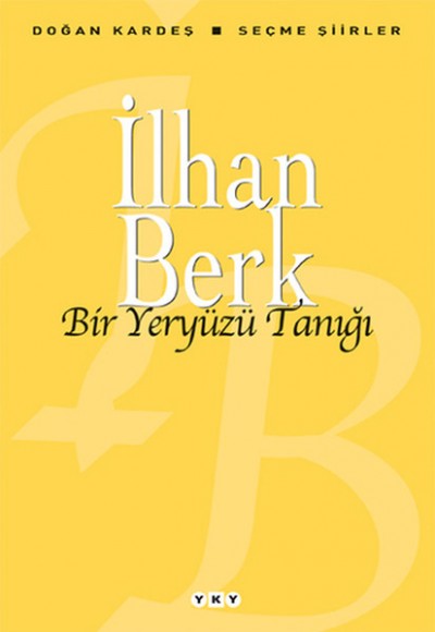 Bir Yeryüzü Tanığı Bir Yeryüzü Tanığı