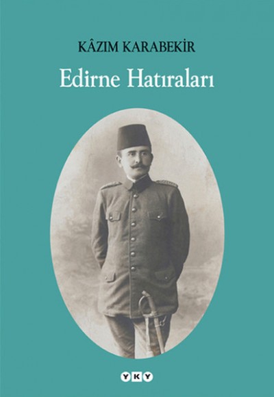 Edirne Hatıraları Edirne Hatıraları