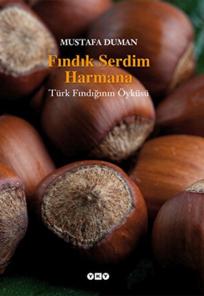Fındık Serdim Harmana Fındık Serdim Harmana
