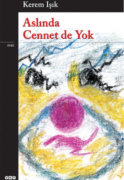 Aslında Cennet de Yok Aslında Cennet de Yok
