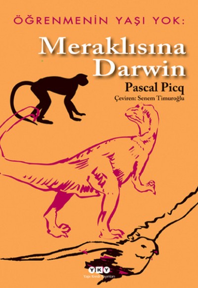 Öğrenmenin Yaşı Yok 1- Meraklısına Darwin Öğrenmenin Yaşı Yok 1- Meraklısına Darwin