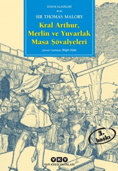 Kral Arthur, Merlin ve Yuvarlak Masa Şövalyeleri Kral Arthur, Merlin ve Yuvarlak Masa Şövalyeleri