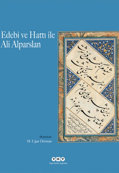Edebi ve Hattı ile Ali Alparslan Edebi ve Hattı ile Ali Alparslan