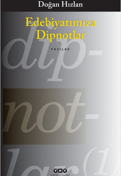 Edebiyatımıza Dipnotlar Edebiyatımıza Dipnotlar