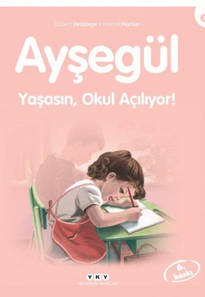 Ayşegül Serisi 02 - Yaşasın Okul Açılıyor Ayşegül Serisi 02 - Yaşasın Okul Açılıyor