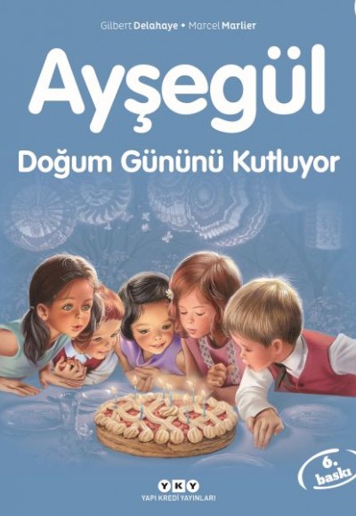 Ayşegül Serisi 06 - Doğum Gününü Kutluyor Ayşegül Serisi 06 - Doğum Gününü Kutluyor