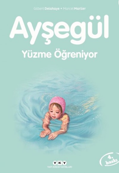 Ayşegül Serisi 09 - Yüzme Öğreniyor Ayşegül Serisi 09 - Yüzme Öğreniyor