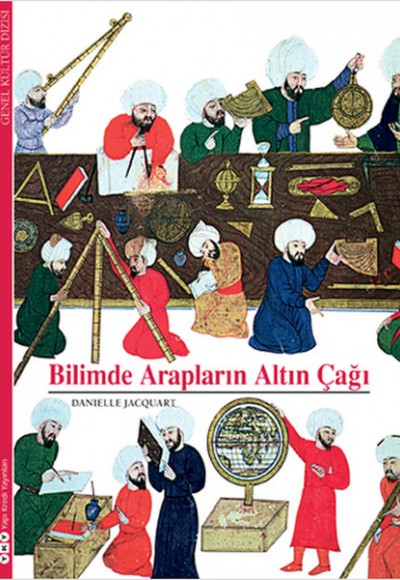 Bilimde Arapların Altın Çağı Bilimde Arapların Altın Çağı