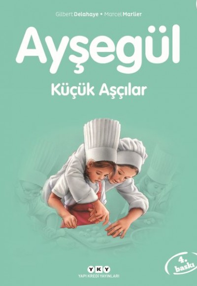 Ayşegül Serisi 14 - Küçük Aşçılar Ayşegül Serisi 14 - Küçük Aşçılar