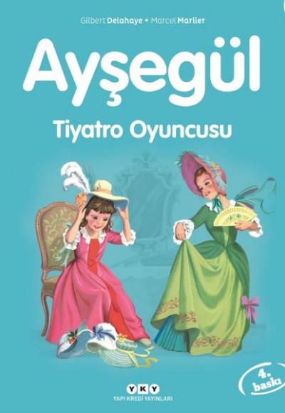 Ayşegül Serisi 17 - Tiyatro Oyuncusu Ayşegül Serisi 17 - Tiyatro Oyuncusu