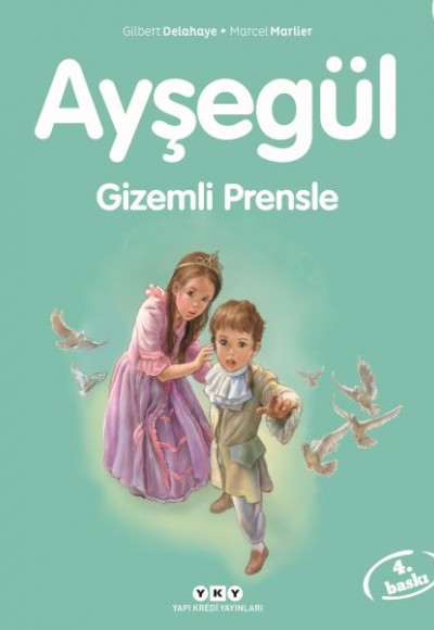 Ayşegül Serisi 22 - Gizemli Prensle Ayşegül Serisi 22 - Gizemli Prensle