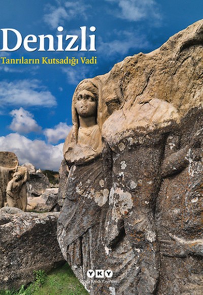 Denizli -Tanrıların Kutsadığı Vadi Denizli -Tanrıların Kutsadığı Vadi