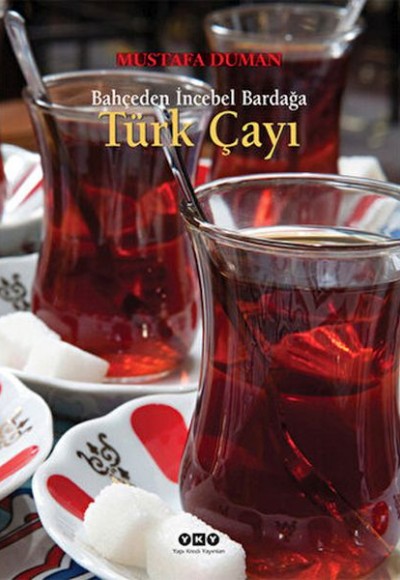 Bahçeden İncebel Bardağa Türk Çayı Bahçeden İncebel Bardağa Türk Çayı