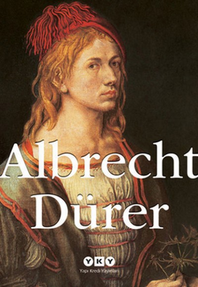 Albrecht Dürer Albrecht Dürer