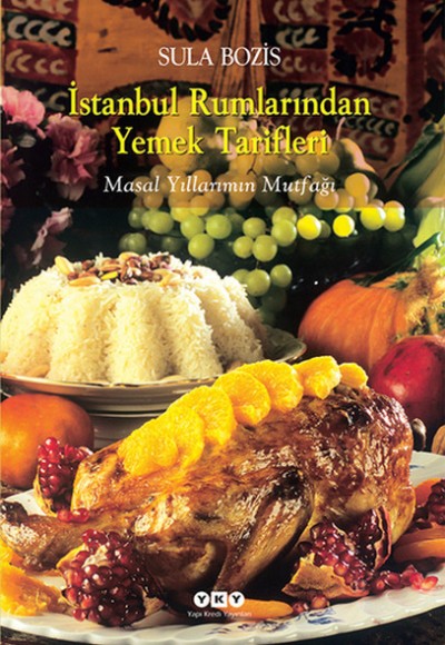 İstanbul Rumlarından Yemek Tarifleri İstanbul Rumlarından Yemek Tarifleri
