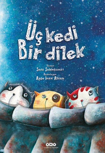 Üç Kedi Bir Dilek Üç Kedi Bir Dilek