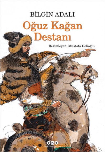 Oğuz Kağan Destanı Oğuz Kağan Destanı