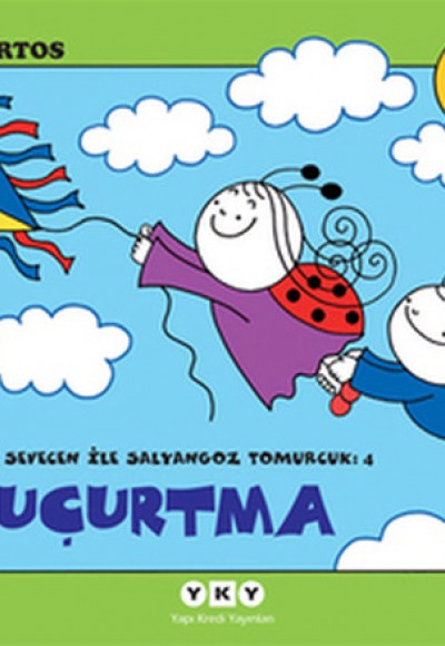 Uğurböceği Sevecen ile Salyangoz Tomurcuk 04 - Uçurtma Uğurböceği Sevecen ile Salyangoz Tomurcuk 04 - Uçurtma
