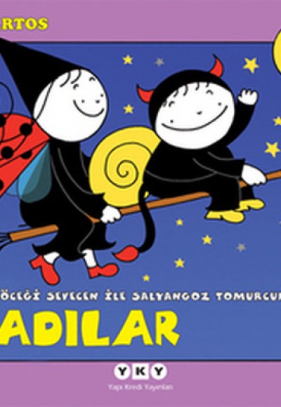 Uğurböceği Sevecen ile Salyangoz Tomurcuk 05 - Cadılar Uğurböceği Sevecen ile Salyangoz Tomurcuk 05 - Cadılar