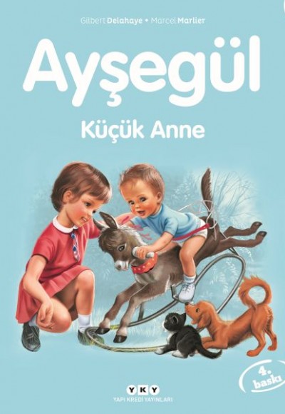 Ayşegül Serisi 36 - Küçük Anne Ayşegül Serisi 36 - Küçük Anne
