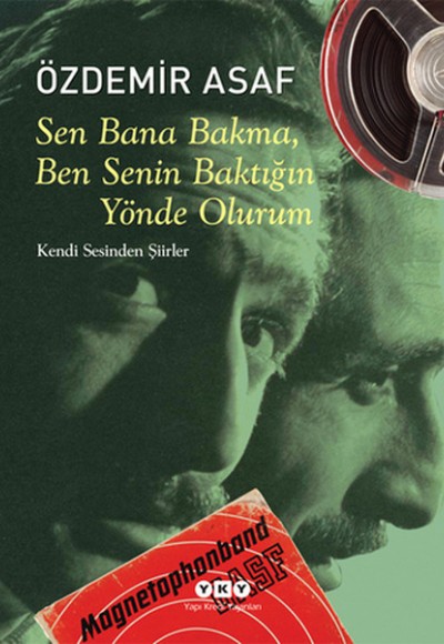 Sen Bana Bakma Ben Senin Baktığın Yönde Olurum Sen Bana Bakma Ben Senin Baktığın Yönde Olurum
