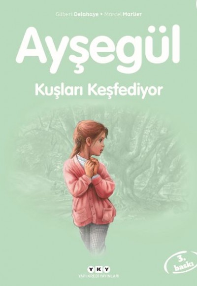 Ayşegül Serisi 42 - Kuşları Keşfediyor Ayşegül Serisi 42 - Kuşları Keşfediyor