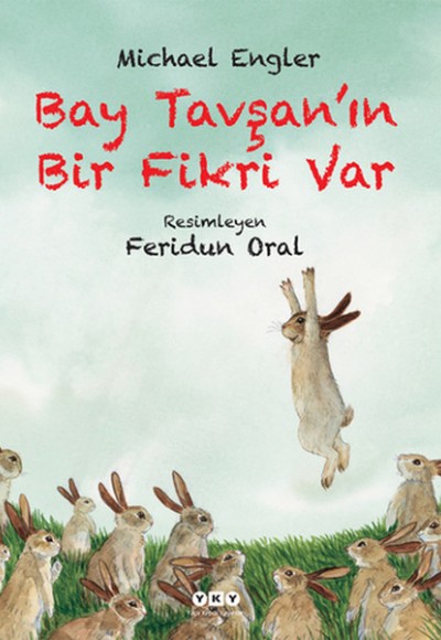 Bay Tavşanın Bir Fikri Var (Ciltli) Bay Tavşanın Bir Fikri Var (Ciltli)
