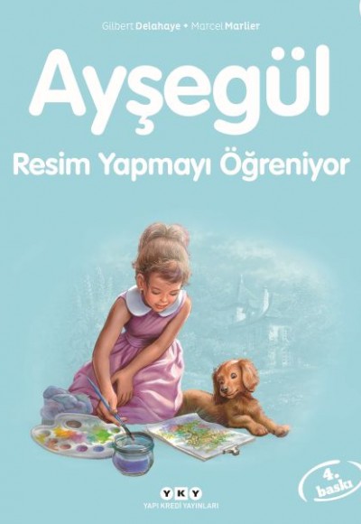 Ayşegül Serisi 46 - Resim Yapmayı Öğreniyor Ayşegül Serisi 46 - Resim Yapmayı Öğreniyor