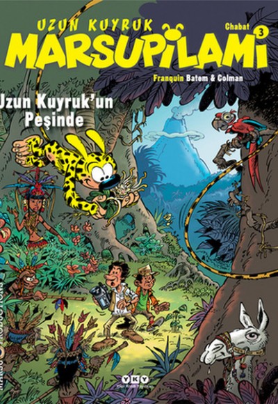 Uzun Kuyruk’un Peşinde - Uzun Kuyruk Marsupilami 3 Uzun Kuyruk’un Peşinde - Uzun Kuyruk Marsupilami 3