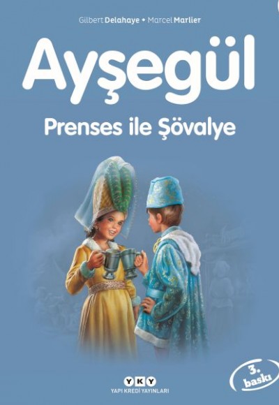 Ayşegül Serisi 47 - Prenses ile Şövalye Ayşegül Serisi 47 - Prenses ile Şövalye