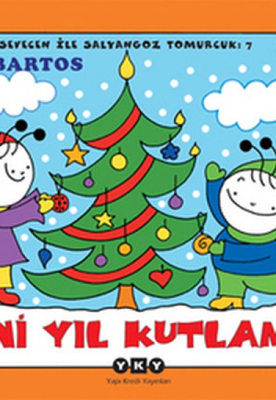 Uğurböceği Sevecen ile Salyangoz Tomurcuk 07 - Yeni Yıl Kutlaması Uğurböceği Sevecen ile Salyangoz Tomurcuk 07 - Yeni Yıl Kutlaması