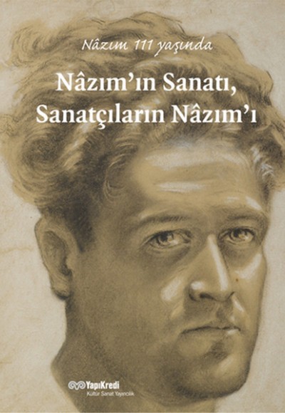 Nazım'ın Sanatı, Sanatçıların Nazım'ı Nazım'ın Sanatı, Sanatçıların Nazım'ı