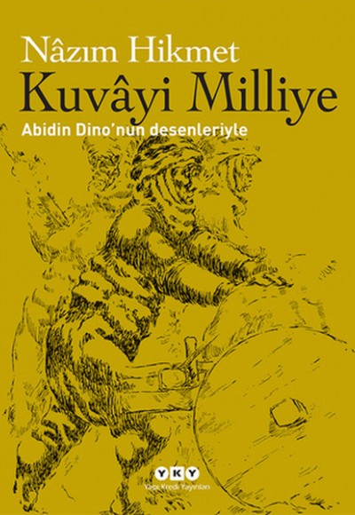 Kuvayi Milliye Abidin Dino'nun Desenleriyle Kuvayi Milliye Abidin Dino'nun Desenleriyle