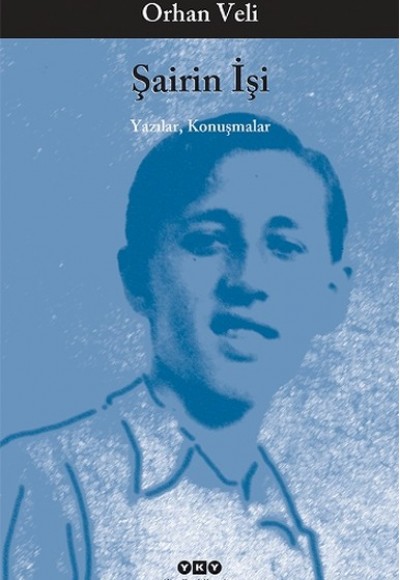 Şairin İşi - Yazılar, Öyküler, Konuşmalar Şairin İşi - Yazılar, Öyküler, Konuşmalar