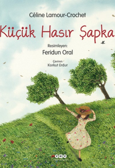 Küçük Hasır Şapka (Ciltli) Küçük Hasır Şapka (Ciltli)